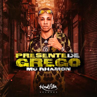 Presente de Grego By MC Rhamon's cover