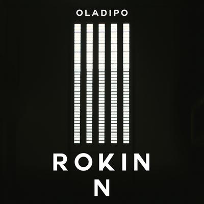 Rokin (Original Mix) By Oladipo's cover