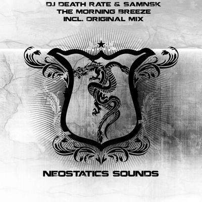 The Morning Breeze (Original Mix) By DJ Death Rate, SamNSK's cover