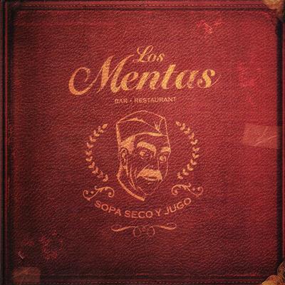 Sopa Seco y Jugo By Los Mentas's cover