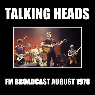 Talking Heads FM Broadcast August 1978's cover