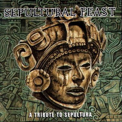 Sepultural Feast: A Tribute to Sepultura's cover