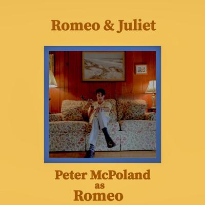 Romeo & Juliet By Peter McPoland's cover