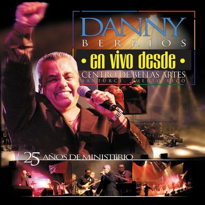 Me Diste Amor (En Vivo) By Danny Berrios's cover