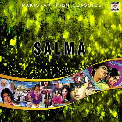 Salma (Pakistani Film Soundtrack)'s cover