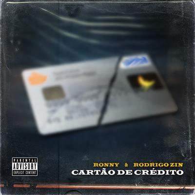 Cartão de Crédito By Rodrigo Zin, Ronnyy's cover