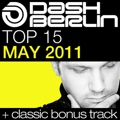 Dash Berlin Top 15 - May 2011 (Including Classic Bonus Track)'s cover