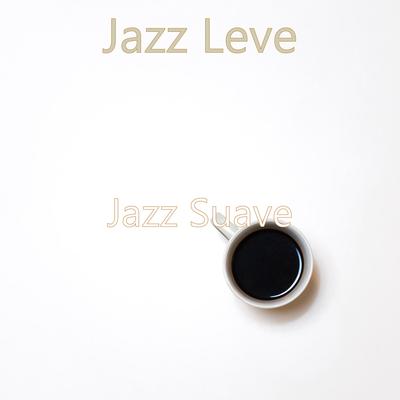Música Sobresaliente para Cafes By Jazz Suave's cover
