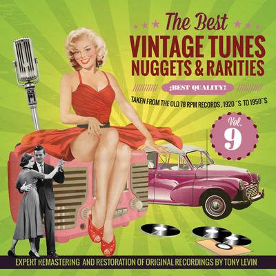 The Best Vintage Tunes. Nuggets & Rarities ¡Best Quality! Vol. 9's cover