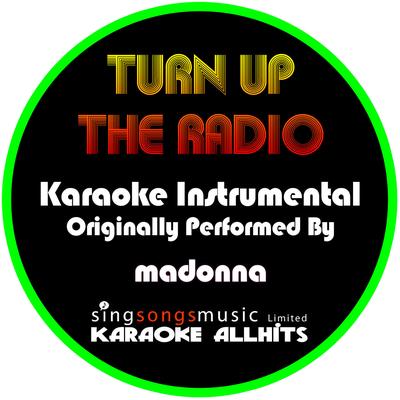 Turn Up the Radio (Originally Performed By Madonna) [Instrumental Version]'s cover