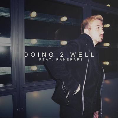 Doing 2 Well By Lilo Key, RaneRaps's cover