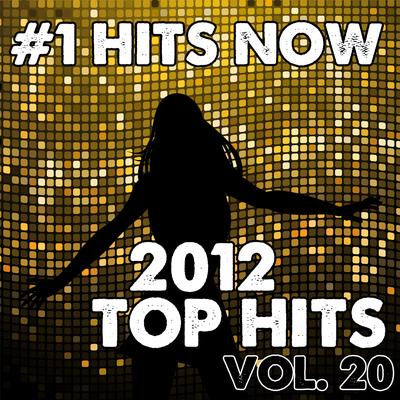 2012 Top Hits, Vol. 20's cover