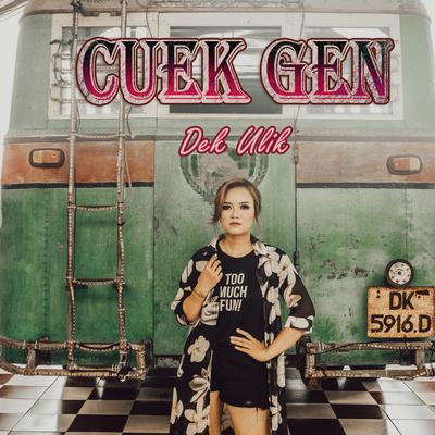 Cuek Gen's cover