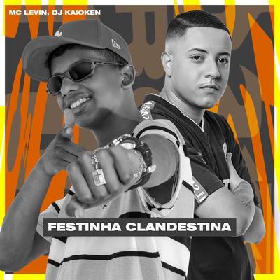 Festinha Clandestina By MC Levin's cover