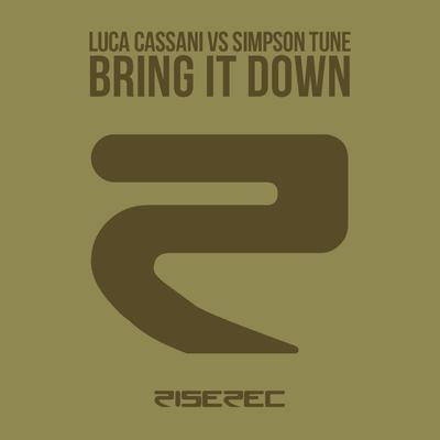 Bring It Down (Luca Cassani Re-Worked Club) By Luca Cassani, Simpson Tune's cover