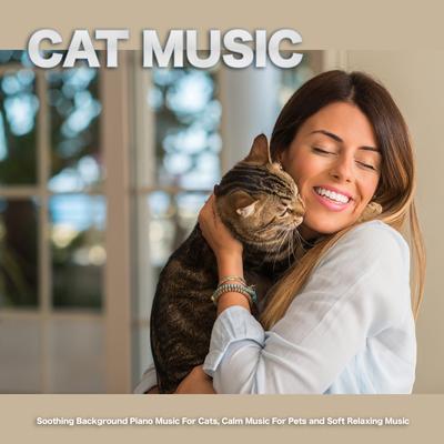 Instrumental Music For Pets While You're Away By Music For Pets, Cat Music, Music For Cats's cover