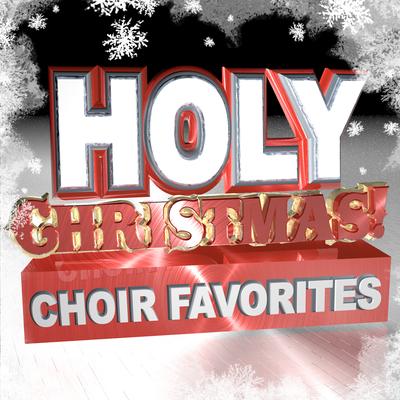 Holy Christmas Chorus Favorites's cover