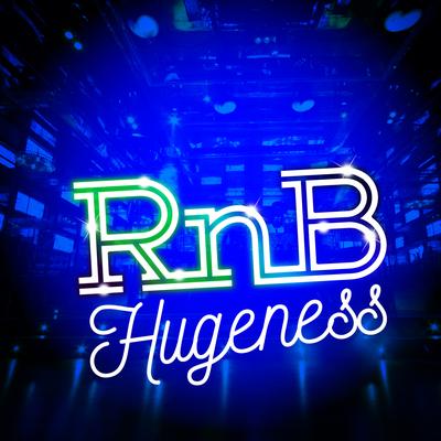 Rnb Hugeness's cover