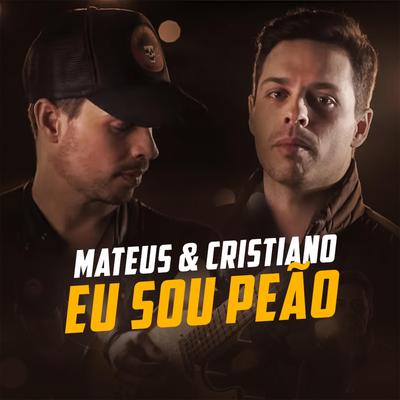 Eu Sou Peão By Mateus e Cristiano's cover