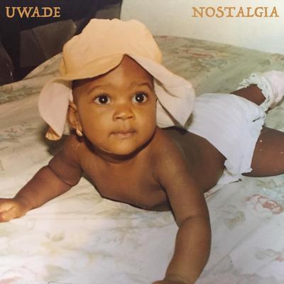 Nostalgia By Uwade's cover