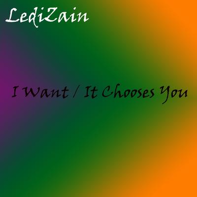 I Want / It Chooses You's cover