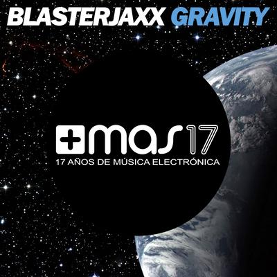 Gravity By Blasterjaxx's cover