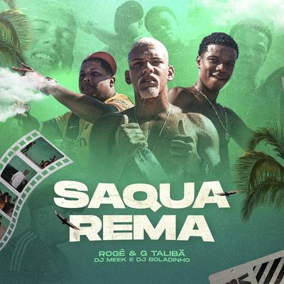 Saquarema By MC Rogê, Mc G Talibã, Dj Meek, Boladinho DJ's cover