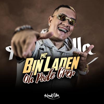 Oh Pode Crer By MC Bin Laden's cover