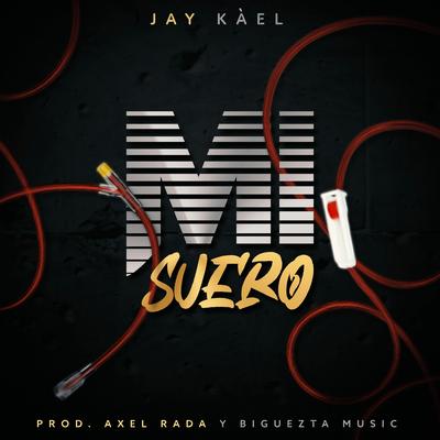 Mi Suero By Jay Kael's cover