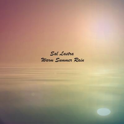 Warm Summer Rain By Sal Lastra's cover