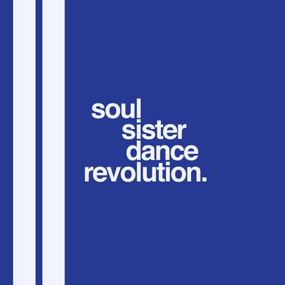 Soul Sister Dance Revolution's cover
