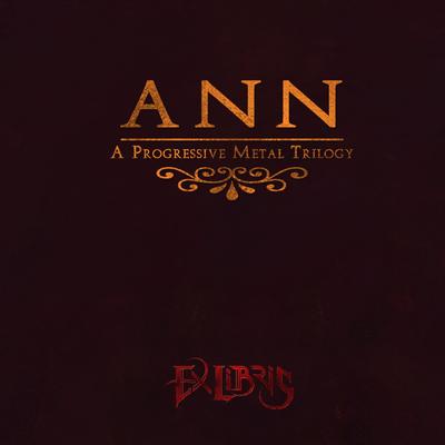 Ann (A Progressive Metal Trilogy)'s cover