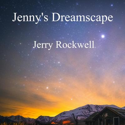 Jenny's Dreamscape By Jerry Rockwell's cover