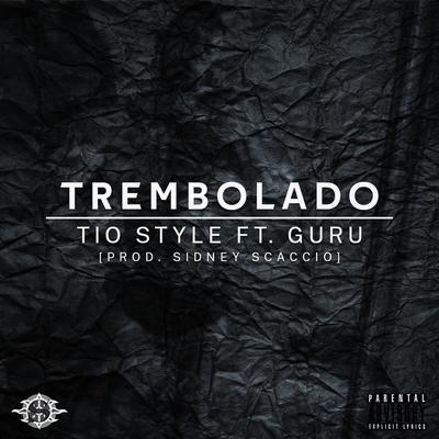 Trembolado By Tio Style, Guru's cover