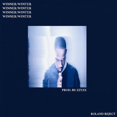 Winner / Winter By Roland Reject's cover