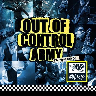 Out Of Control Army en Vivo Desde el Multiforo Alicia's cover