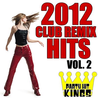 Club Remix Hits 2012, Vol. 2's cover