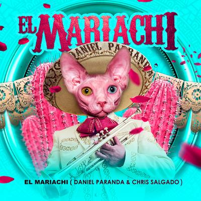 El Mariachi By Daniel Parranda, Chris Salgado's cover