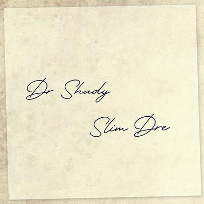 Dr Shady Slim Dre By Chiocki, Kant's cover
