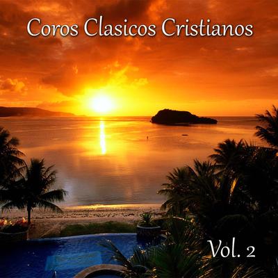 Coros Clásicos Cristianos, Vol. 2 (Roca de la Eternidad)'s cover