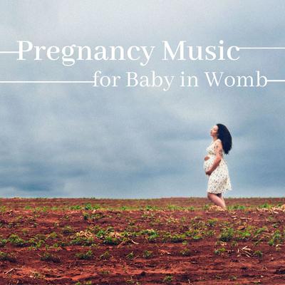 Pregnancy Music for Baby in Womb's cover
