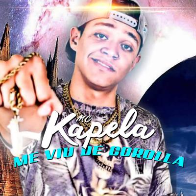Me Viu de Corolla By MC Kapela's cover