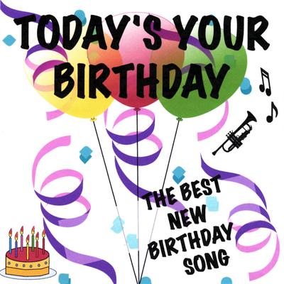 Today's Your Birthday (Kids Voices) By Celeste & Ro's cover