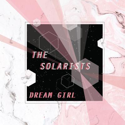 Dream Girl By The Solarists's cover