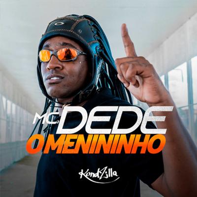 O Menininho By MC Dede's cover