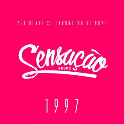 Sentimento Nu By Grupo Sensação's cover