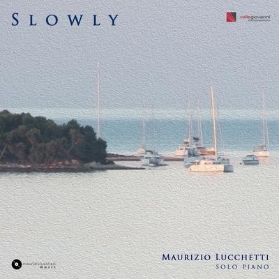 Slowly By Maurizio Lucchetti's cover