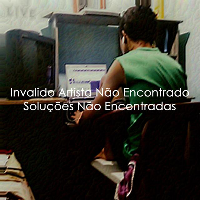 Invalido Artista Não Encontrado's avatar image