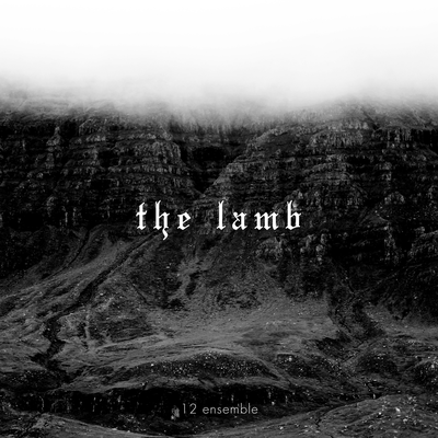The Lamb By 12 ensemble's cover