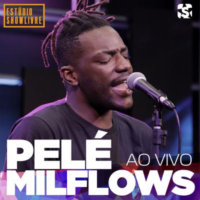 Vem Cá (Ao Vivo) By Pelé MilFlows's cover